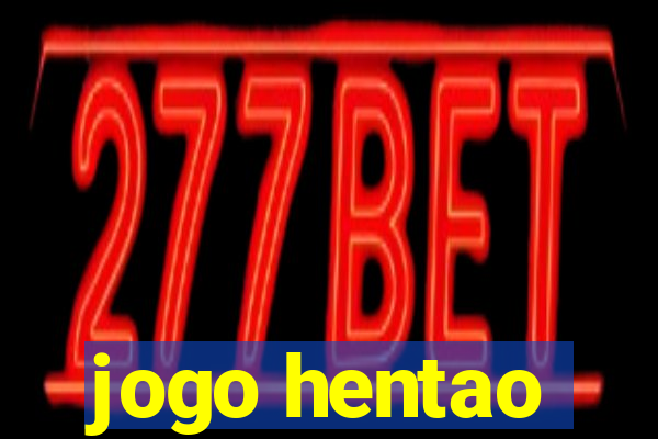 jogo hentao